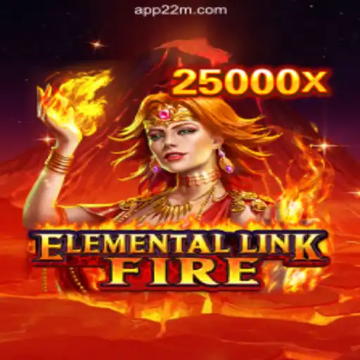ElementalLinkFire: Explore the Thrilling Slots Adventure on 22M.com Platform