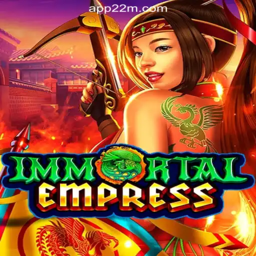 ImmortalEmpress: A Journey Through Online Slots on 22M.com Platform