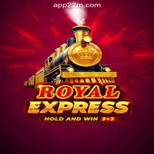 Experience the Thrill of Royal Express: A Deep Dive into the #1 Online Slot Game on 22M.com