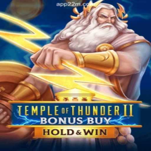 Unveiling TempleofThunderIIBonusBuy: A Thrilling Experience on 22M.com
